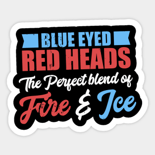 Blue Eyed Redhead The Perfect Blend Of Fire & Ice Sticker